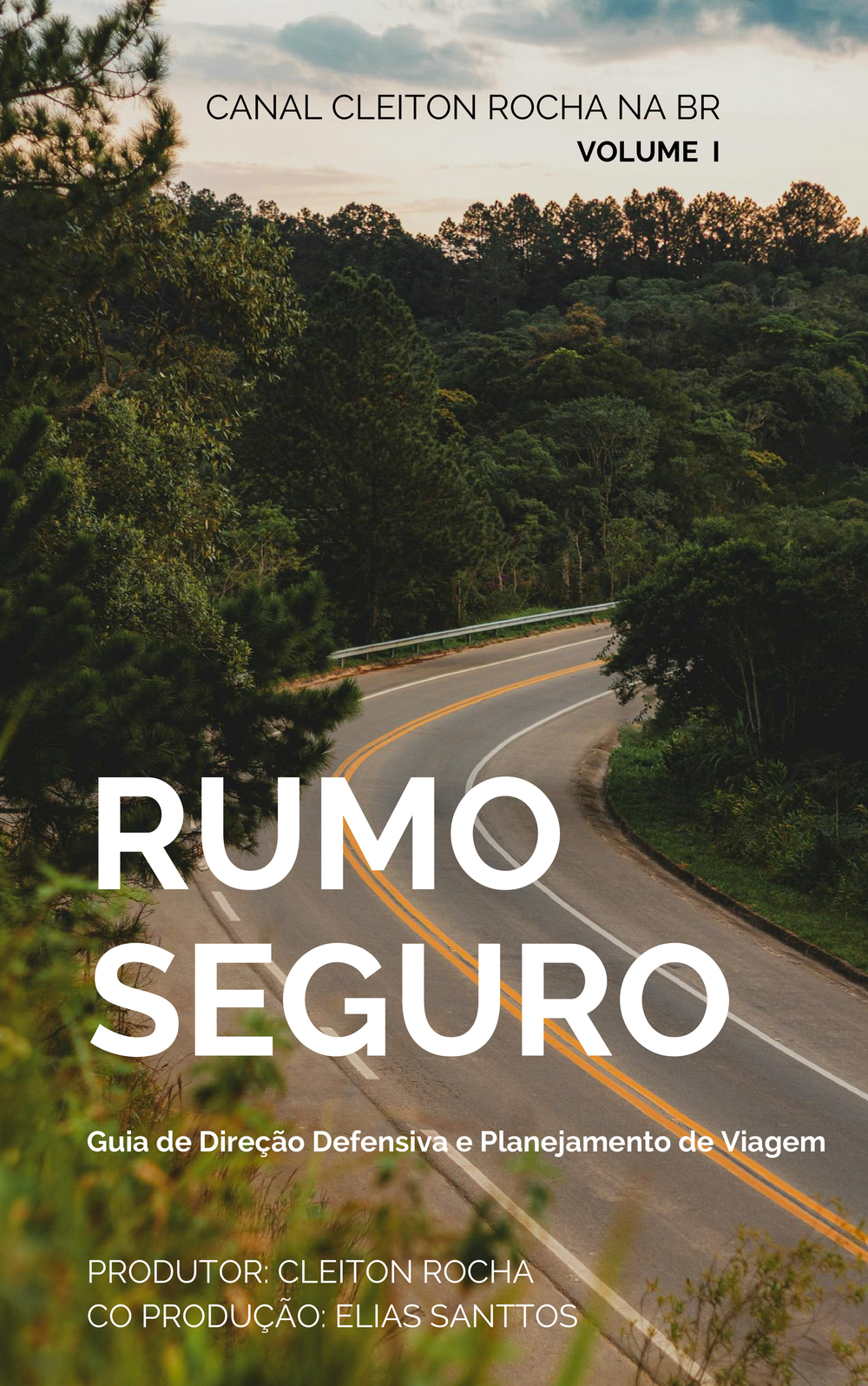 Capa do e-book Rumo Seguro - Guia de Direção Defensiva e Planejamento de Viagem - Volume 1